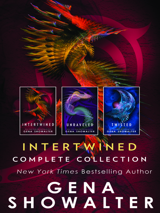Title details for Intertwined, Complete Collection: Intertwined ; Unraveled ; Twisted by Gena Showalter - Available